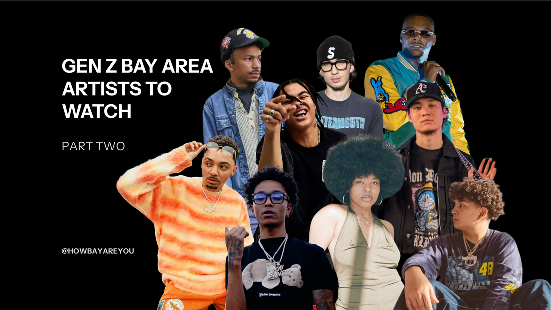 Cutout photos of different artists next to the words "Gen Z Bay Area Artists to Watch, Part Two" and "@HowBayAreYou"